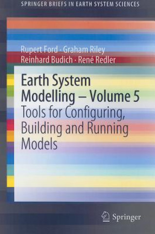 Kniha Earth System Modelling - Volume 5 Rupert Ford