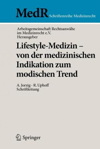 Book Lifestyle-Medizin - Von Der Medizinischen Indikation Zum Modischen Trend Alexandra Jorzig