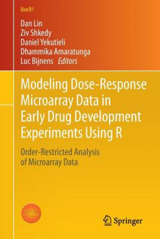 Книга Modeling Dose-Response Microarray Data in Early Drug Development Experiments Using R Dan Lin