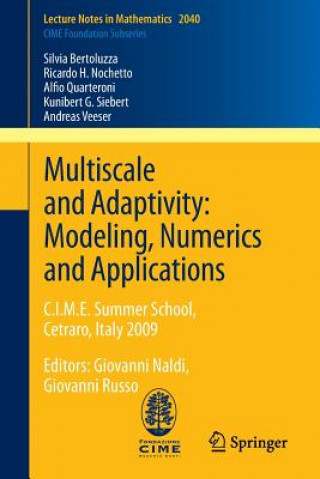 Kniha Multiscale and Adaptivity: Modeling, Numerics and Applications Giovanni Naldi