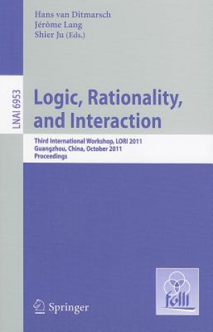 Knjiga Logic, Rationality, and Interaction Hans van Ditmarsch