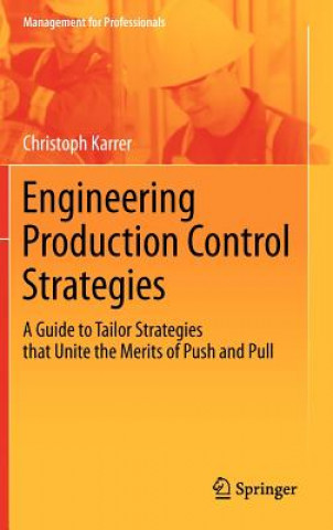 Kniha Engineering Production Control Strategies Christoph Karrer