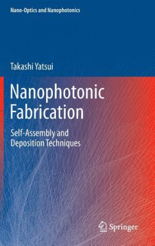 Kniha Nanophotonic Fabrication Takashi Yatsui