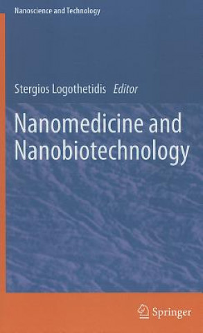 Carte Nanomedicine and Nanobiotechnology Stergios Logothetidis