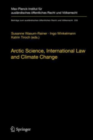 Carte Arctic Science, International Law and Climate Change Susanne Wasum-Rainer