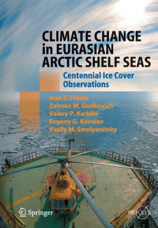 Könyv Climate Change in Eurasian Arctic Shelf Seas Ivan E. Frolov