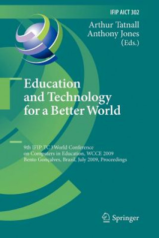 Kniha Education and Technology for a Better World Arthur Tatnall