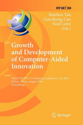 Kniha Growth and Development of Computer Aided Innovation Runhua Tan