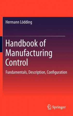 Carte Handbook of Manufacturing Control Hermann Lödding