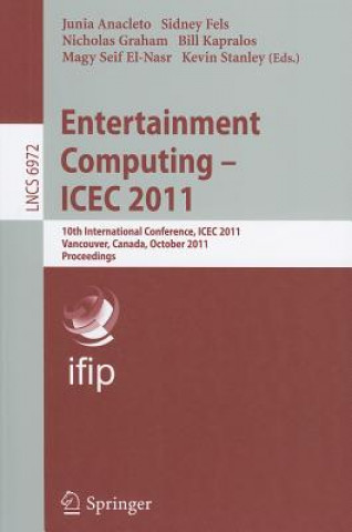 Könyv Entertainment Computing - ICEC 2011 Junia Anacleto