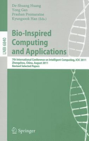 Könyv Bio-Inspired Computing and Applications De-Shuang Huang