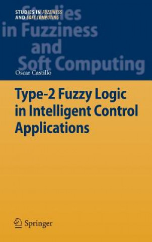 Książka Type-2 Fuzzy Logic in Intelligent Control Applications Oscar Castillo