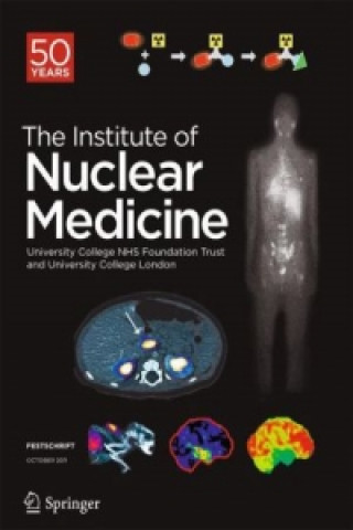 Kniha Festschrift - The Institute of Nuclear Medicine niversity College