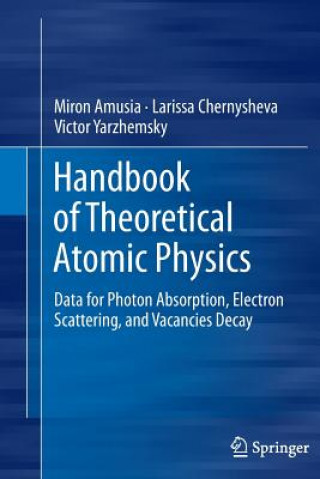 Carte Handbook of Theoretical Atomic Physics Miron Amusia
