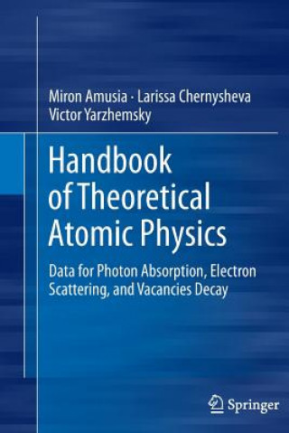 Książka Handbook of Theoretical Atomic Physics Miron Amusia