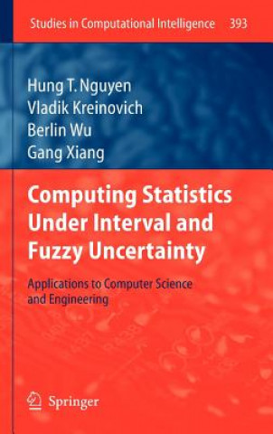 Livre Computing Statistics under Interval and Fuzzy Uncertainty Hung T. Nguyen