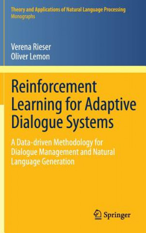 Книга Reinforcement Learning for Adaptive Dialogue Systems Verena Rieser