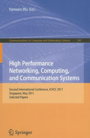 Book High Performance Networking, Computing, and Communication Systems Yanwen Wu