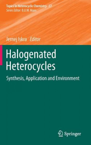 Knjiga Halogenated Heterocycles Jernej Iskra