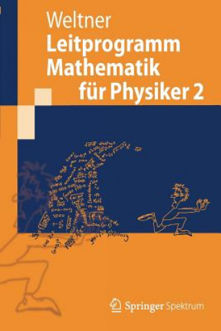 Carte Leitprogramm Mathematik für Physiker. Bd.2 Klaus Weltner
