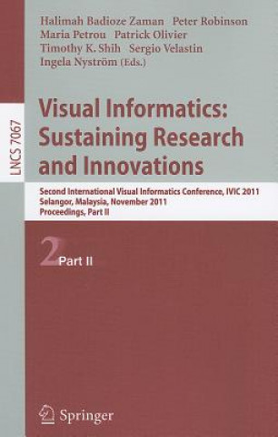 Könyv Visual Informatics: Sustaining Research and Innovations Halimah Badioze Zaman