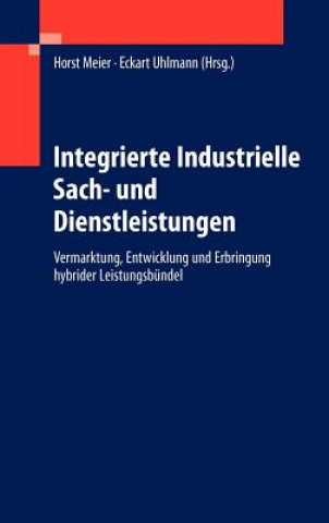 Книга Integrierte Industrielle Sach- Und Dienstleistungen Horst Meier