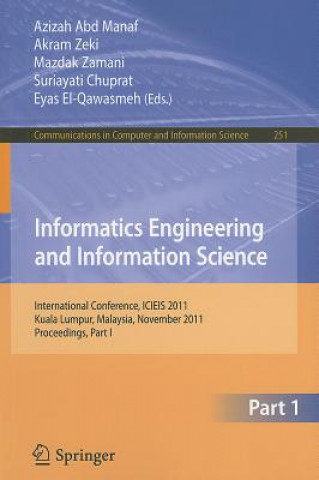 Könyv Informatics Engineering and Information Science Azizah Abd Manaf