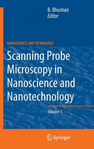 Knjiga Scanning Probe Microscopy in Nanoscience and Nanotechnology 3 Bharat Bhushan