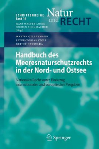 Kniha Handbuch Des Meeresnaturschutzrechts in Der Nord- Und Ostsee Martin Gellermann