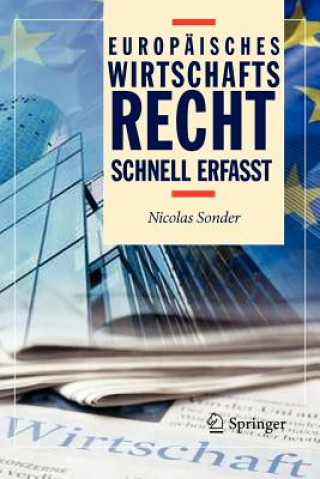 Kniha Europaisches Wirtschaftsrecht - Schnell Erfasst Nicolas Sonder