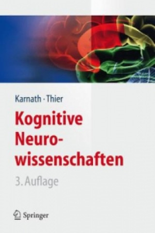 Книга Kognitive Neurowissenschaften Hans-Otto Karnath