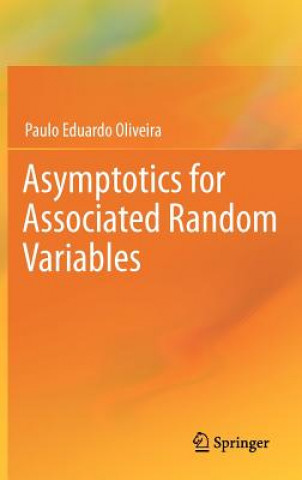 Kniha Asymptotics for Associated Random Variables Paulo Eduardo Oliveira