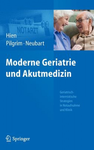 Книга Moderne Geriatrie Und Akutmedizin Peter Hien