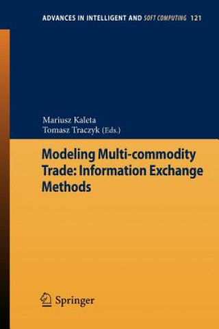 Könyv Modeling Multi-commodity Trade: Information Exchange Methods Tomasz Traczyk