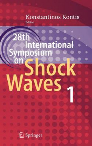 Kniha 28th International Symposium on Shock Waves Konstantinos Kontis