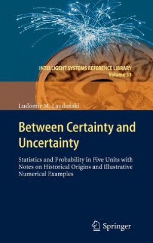 Buch Between Certainty and Uncertainty Ludomir M. Lauda ski