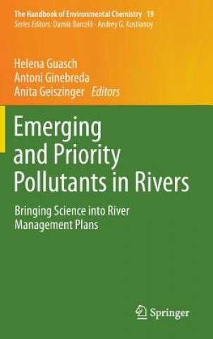 Knjiga Emerging and Priority Pollutants in Rivers Helena Guasch