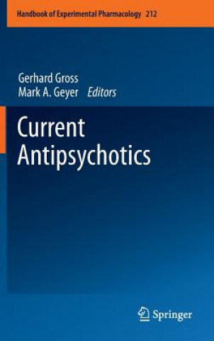 Książka Current Antipsychotics Gerhard Gross