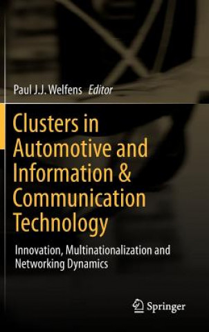 Carte Clusters in Automotive and Information and Communication Technology Paul J.J. Welfens