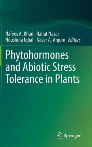 Carte Phytohormones and Abiotic Stress Tolerance in Plants Nafees A. Khan