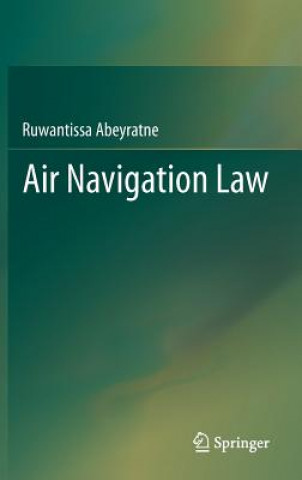Kniha Air Navigation Law Ruwantissa Abeyratne