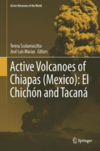 Book Active Volcanoes of Chiapas (Mexico): El Chichon and Tacana Teresa Scolamacchia