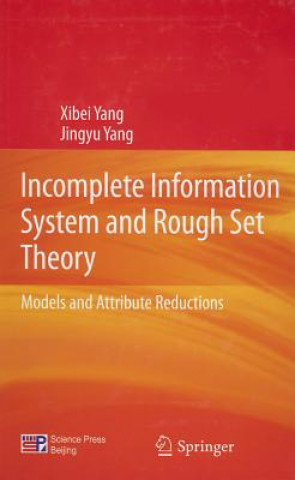 Livre Incomplete Information System and Rough Set Theory Xibei Yang