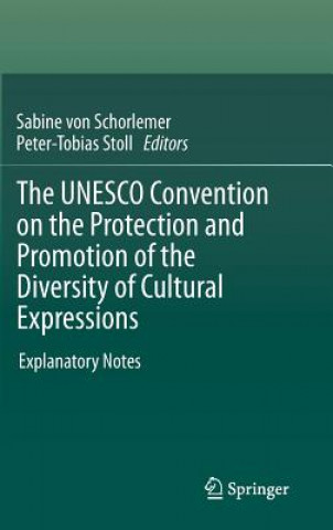 Kniha UNESCO Convention on the Protection and Promotion of the Diversity of Cultural Expressions Sabine von Schorlemer