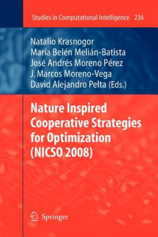 Kniha Nature Inspired Cooperative Strategies for Optimization (NICSO 2008) Natalio Krasnogor