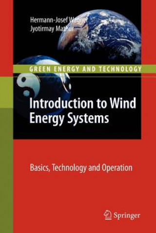 Kniha Introduction to Wind Energy Systems Hermann-Josef Wagner