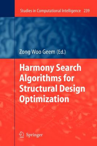 Carte Harmony Search Algorithms for Structural Design Optimization Zong Woo Geem