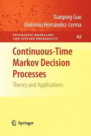 Książka Continuous-Time Markov Decision Processes Xianping Guo