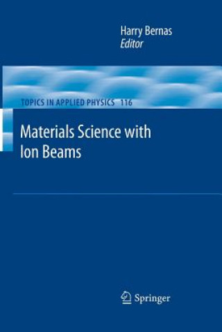 Kniha Materials Science with Ion Beams Harry Bernas