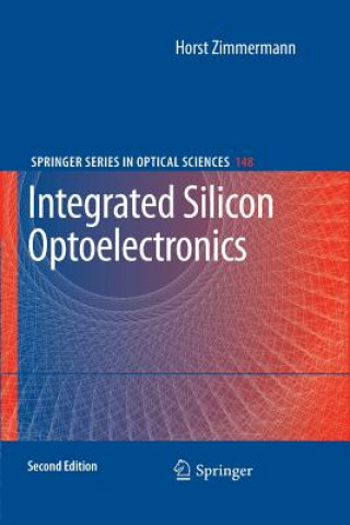 Knjiga Integrated Silicon Optoelectronics Horst Zimmermann